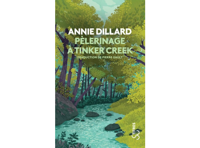 PELERINAGE A TINKER CREEK