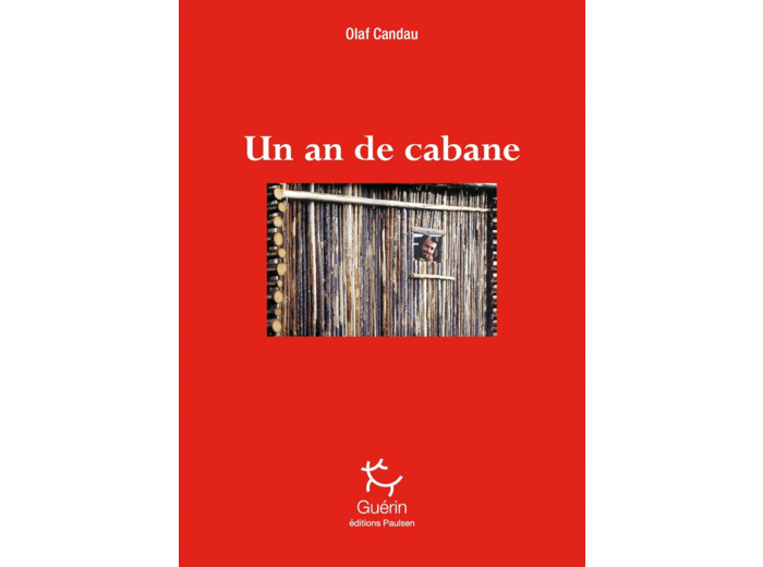 UN AN DE CABANE