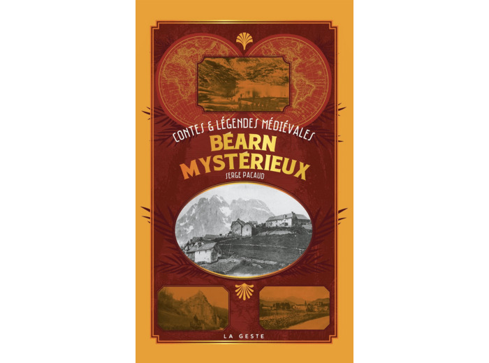 BEARN MYSTERIEUX - CONTES& LEGENDES MEDIEVALES