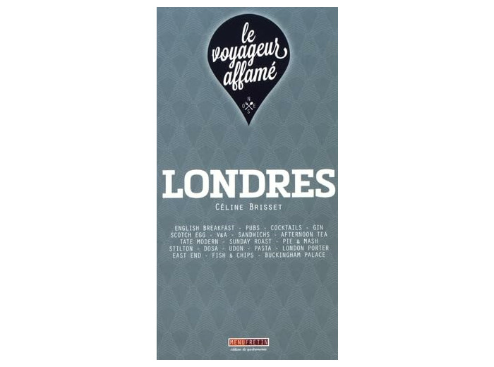 LE VOYAGEUR AFFAME - LONDRES