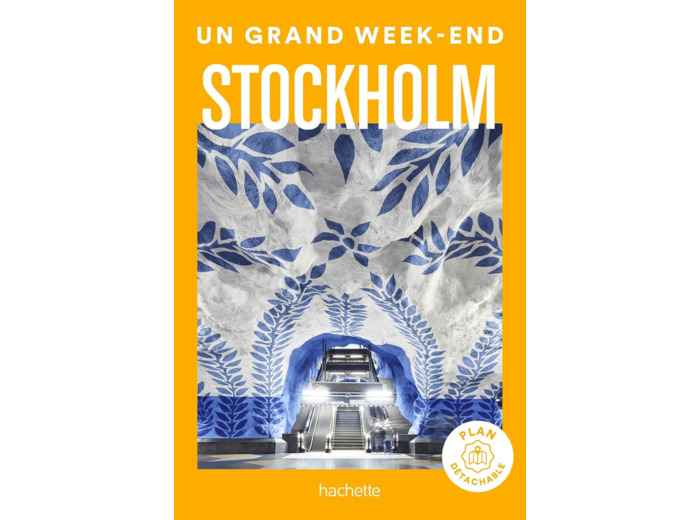 STOCKHOLM GUIDE UN GRAND WEEK-END