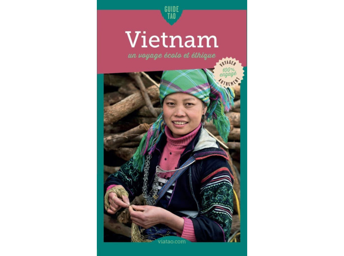 GUIDE TAO VIETNAM - UN VOYAGE ECOLO ET ETHIQUE
