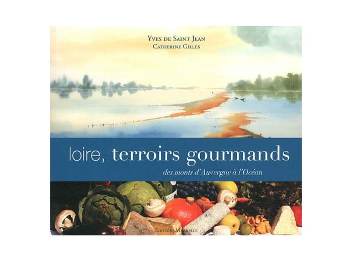 LOIRE TERROIRS GOURMANDS