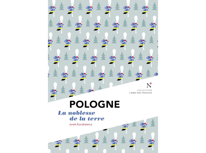 POLOGNE - LA NOBLESSE DE LA TERRE