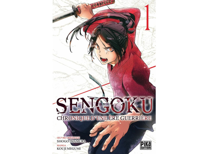 SENGOKU T01 - CHRONIQUE D'UNE ERE GUERRIERE