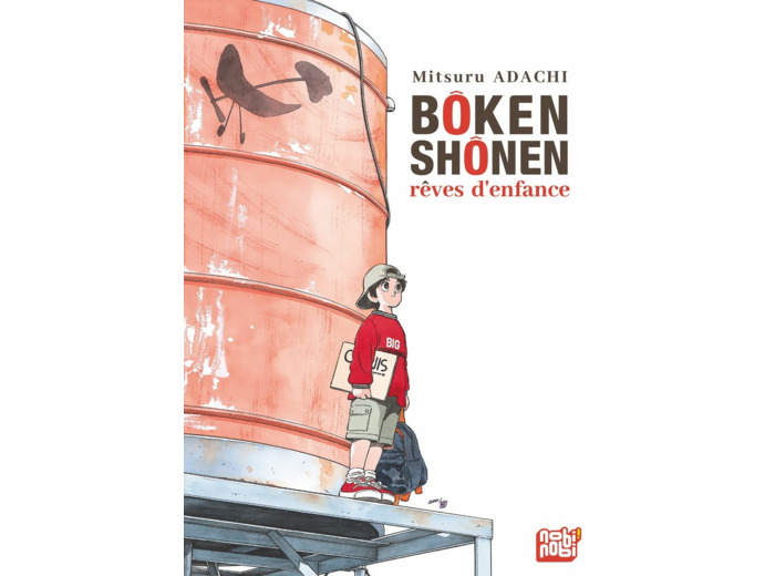 BOKEN SHONEN : REVES D'ENFANCE