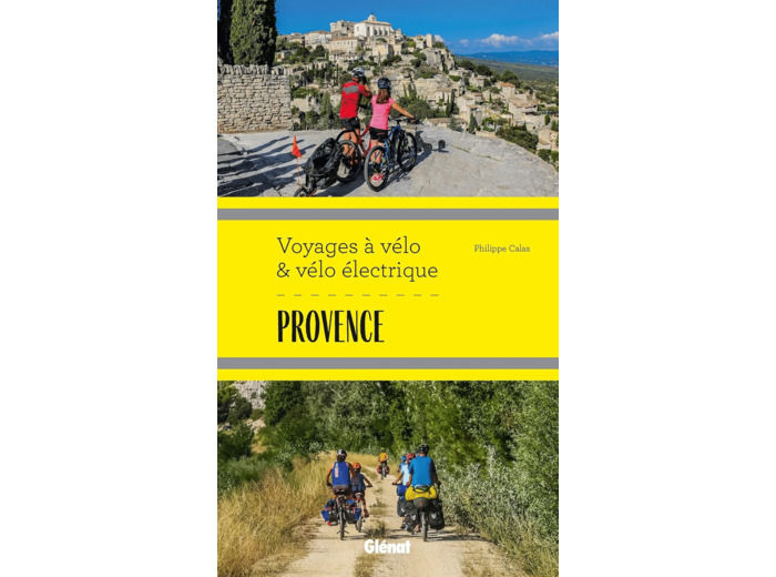 PROVENCE VOYAGES A VELO ET VELO ELECTRIQUE
