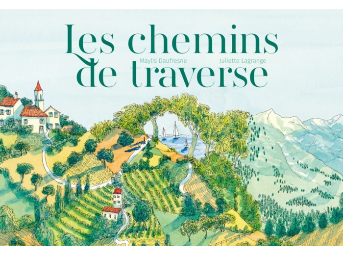 LES CHEMINS DE TRAVERSE
