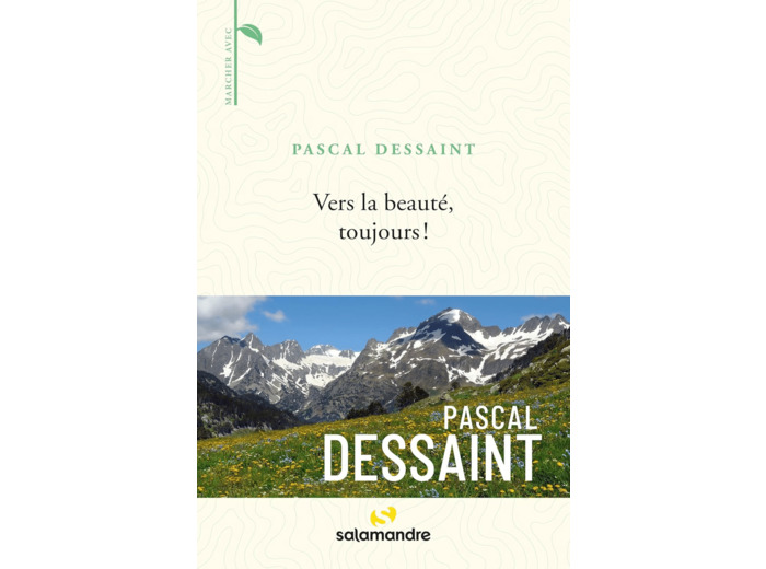 VERS LA BEAUTE, TOUJOURS !