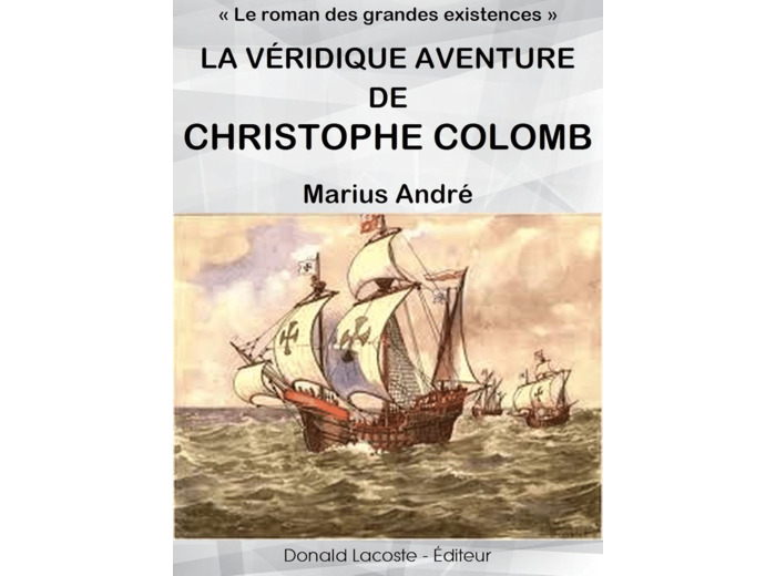 LA VERIDIQUE AVENTURE DE CHRISTOPHE COLOMB