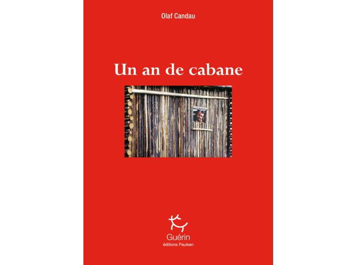 UN AN DE CABANE