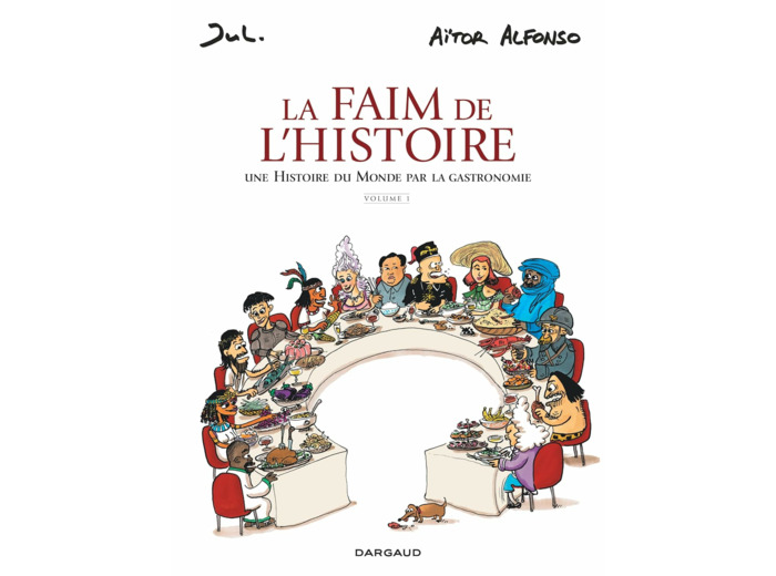 LA FAIM DE L'HISTOIRE - T01 - LA FAIM DE L'HISTOIRE - VOLUME 1