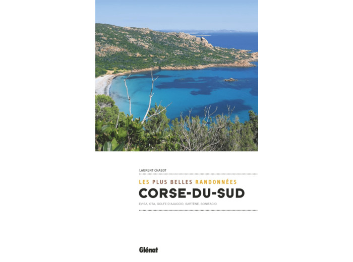 CORSE DU SUD, LES PLUS BELLES RANDONNEES
