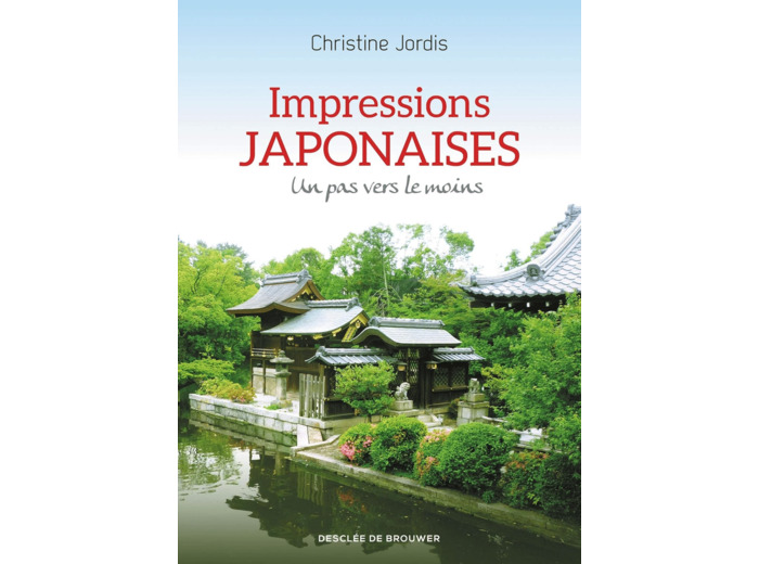 IMPRESSIONS JAPONAISES - UN PAS VERS LE MOINS