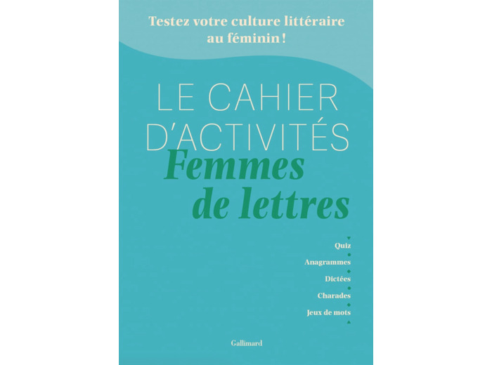 LE CAHIER D'ACTIVITES FEMMES DE LETTRES