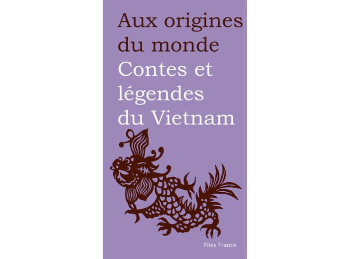 CONTES ET LEGENDES DU VIETNAM