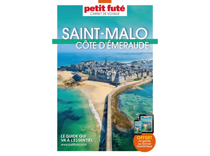 GUIDE SAINT MALO - COTE D'EMERAUDE 2023/2024 CARNET PETIT FUTE
