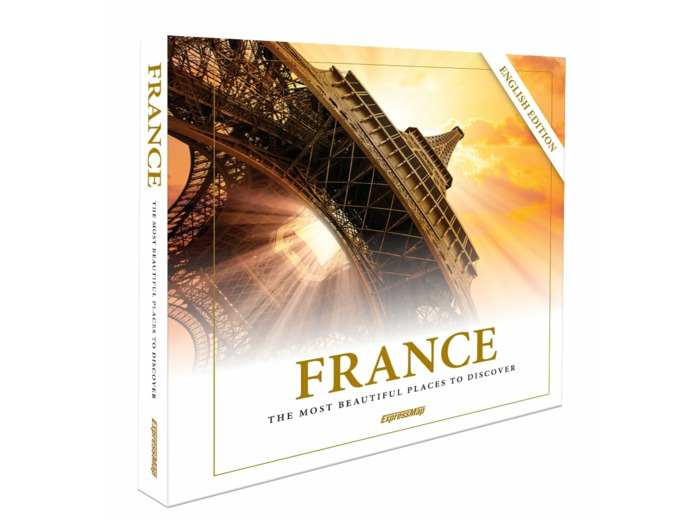 FRANCE. THE MOST BEAUTIFUL PLACES TO DISCOVER