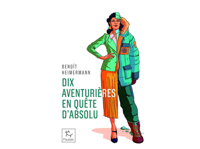 DIX AVENTURIERES EN QUETE D'ABSOLU