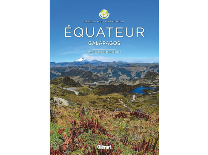 EQUATEUR - LES CLES POUR BIEN VOYAGER - GALAPAGOS