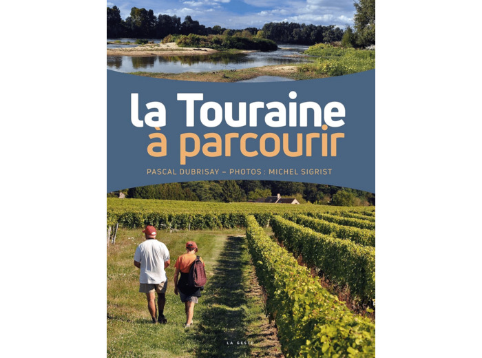 LA TOURAINE A PARCOURIR