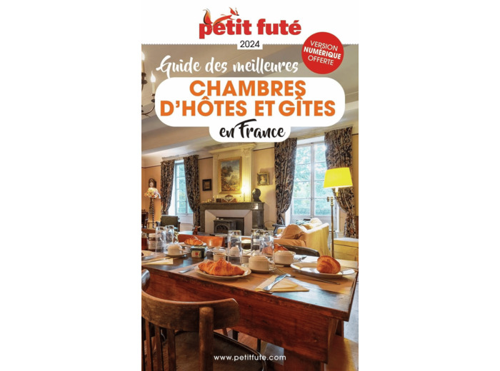 GUIDE DES MEILLEURES CHAMBRES D'HOTES 2024 PETIT FUTE