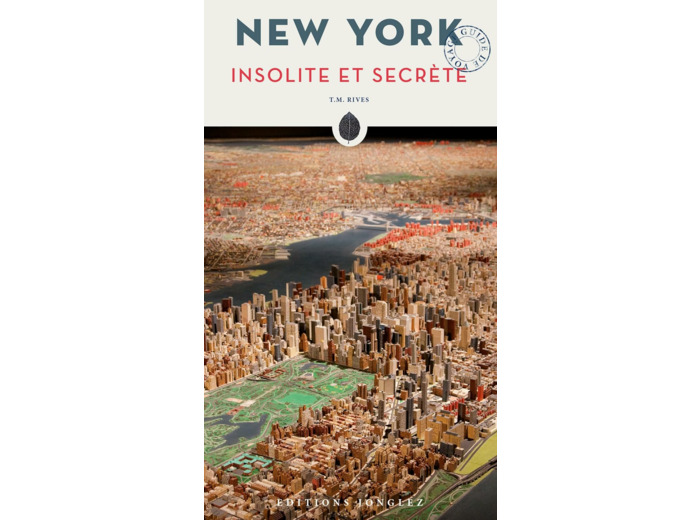 NEW YORK INSOLITE ET SECRETE