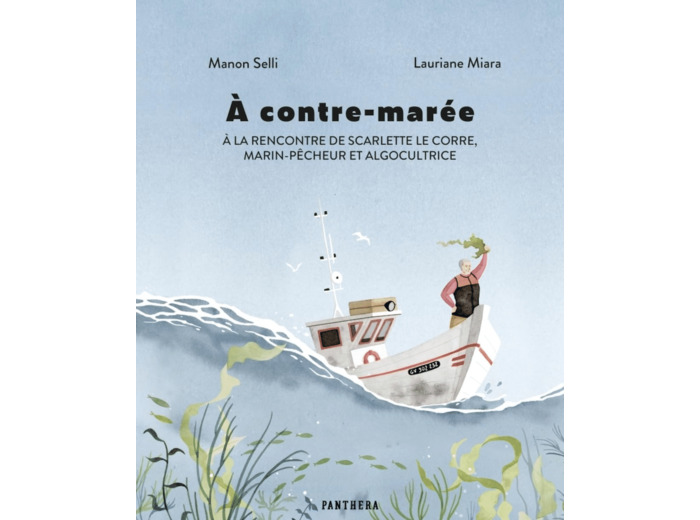 A CONTRE-MAREE - A LA RENCONTRE DE SCARLETTE LE CORRE, MARIN