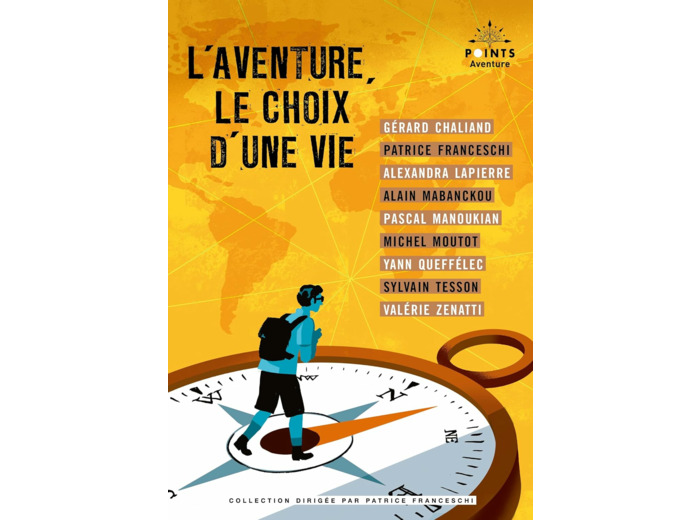L'AVENTURE, LE CHOIX D'UNE VIE