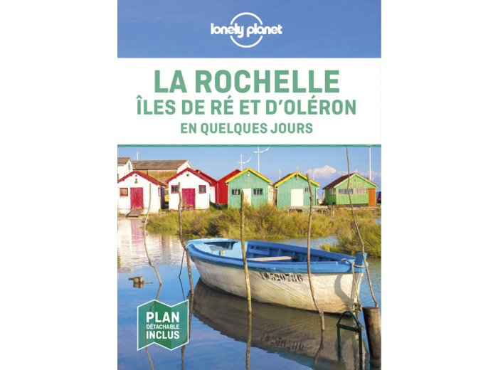 LA ROCHELLE, ILES DE RE ET D'OLERON EN QUELQUES JOURS 1ED
