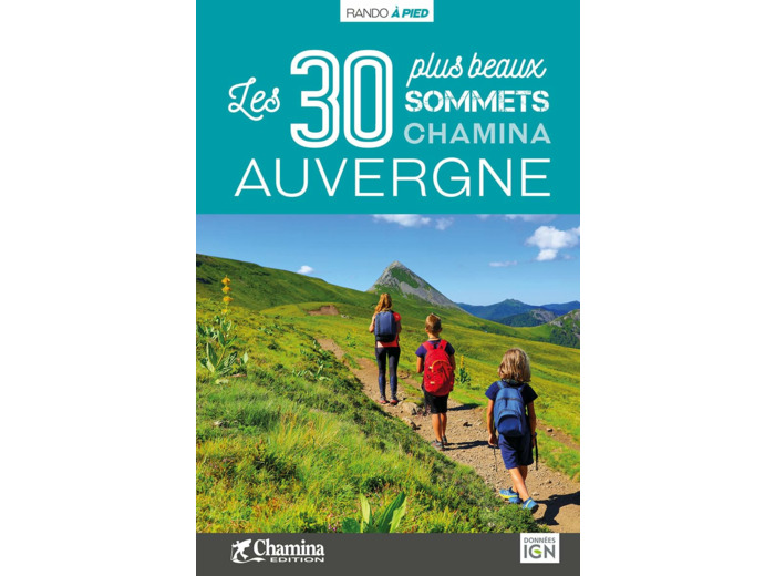 AUVERGNE LES 30 PLUS BEAUX SOMMETS