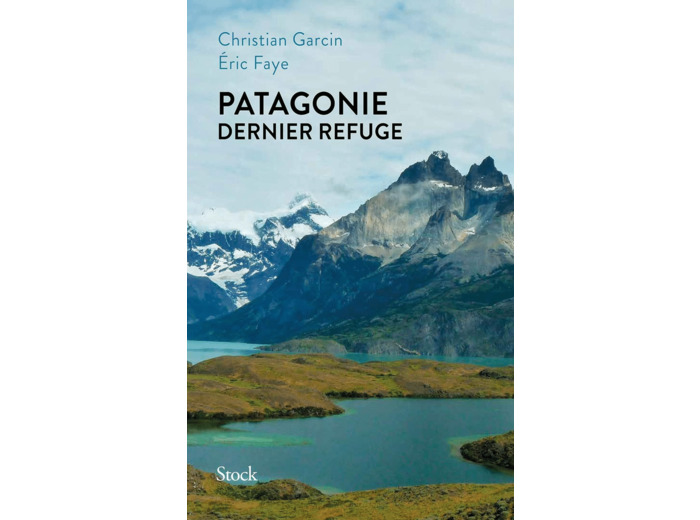 PATAGONIE DERNIER REFUGE