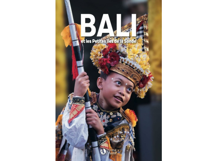 BALI ET LES PETITES ILES DE LA SONDE