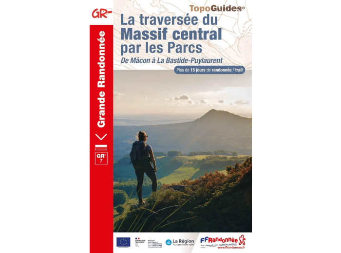 LA TRAVERSEE DU MASSIF CENTRAL DE MACON A LA BASTIDE-PUYLAURENT - REF. 7001