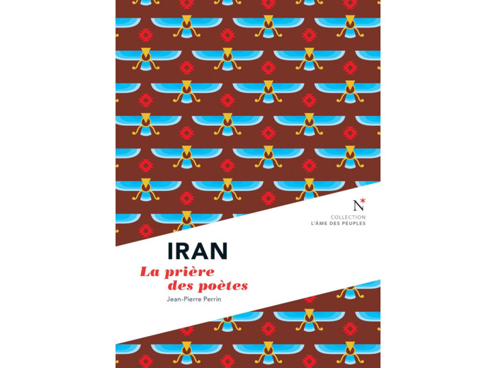 IRAN - LA PRIERE DES POETES