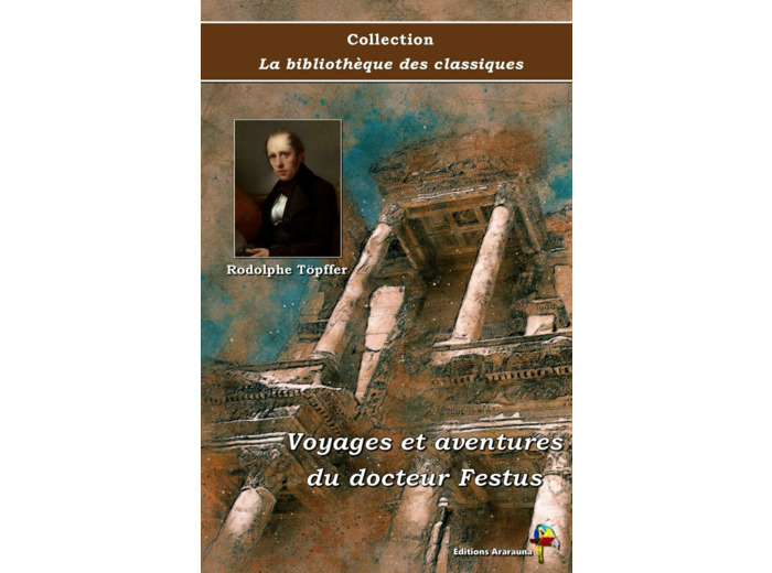 VOYAGES ET AVENTURES DU DOCTEUR FESTUS