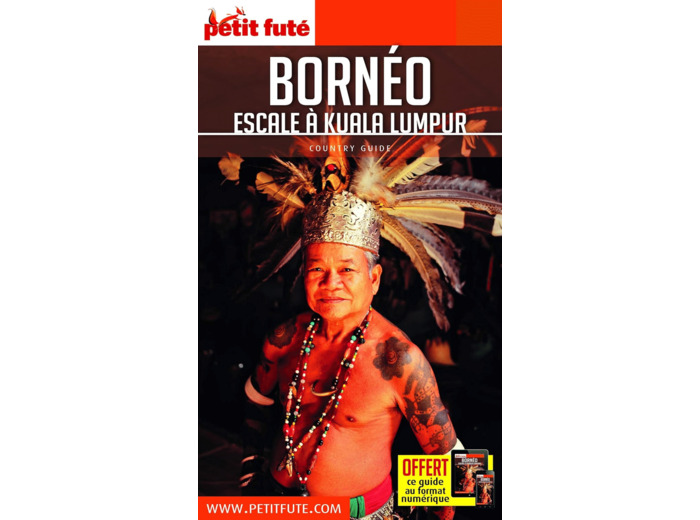GUIDE BORNEO 2018-2019 PETIT FUTE