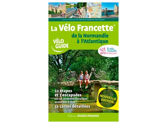 LA VELO FRANCETTE - DE LA NORMANDIE A L'ATLANTIQUE