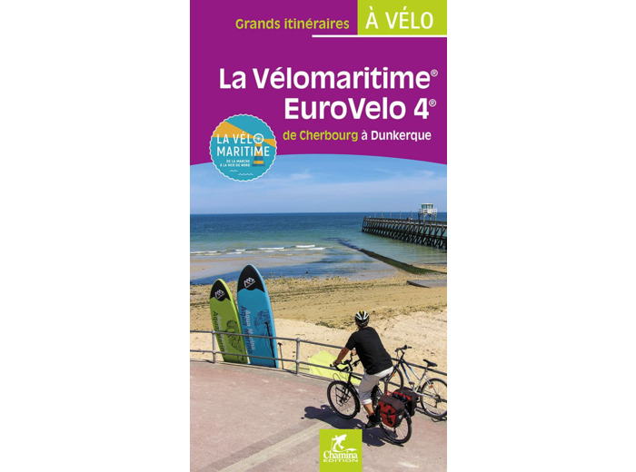 LA VELOMARITIME EUROVELO 4 DE CHERBOURG A DUNKERQUE