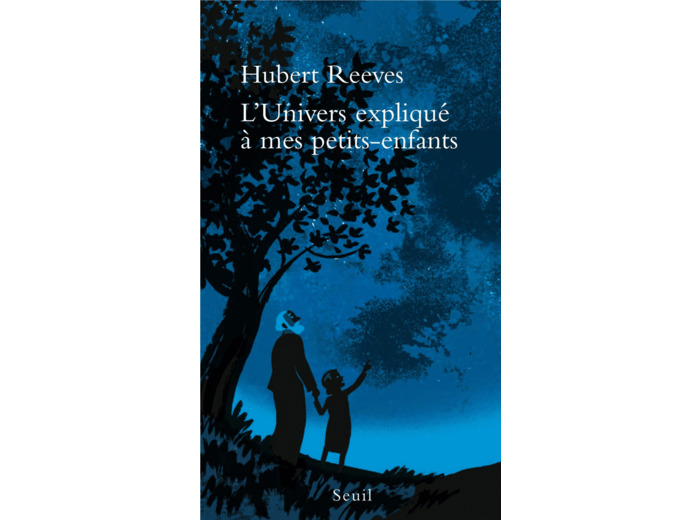 L'UNIVERS EXPLIQUE A MES PETITS-ENFANTS