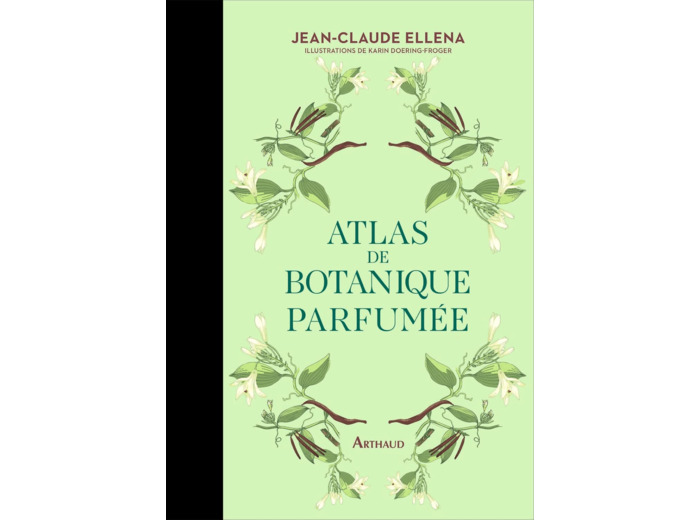 ATLAS DE BOTANIQUE PARFUMEE - VOL01
