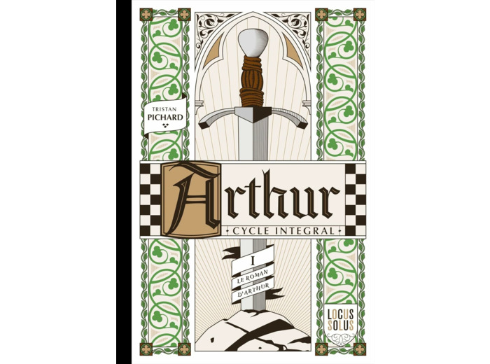 ARTHUR - CYCLE INTEGRAL - LE PRINTEMPS - LE ROMAN D'ARTHUR