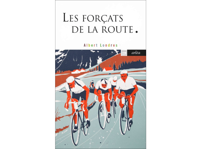 LES FORCATS DE LA ROUTE