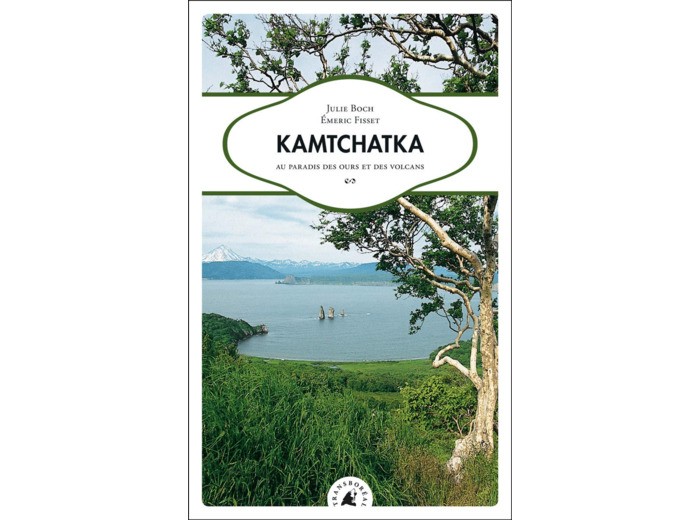 KAMTCHATKA - AU PARADIS DES OURS ET DES VOLCANS