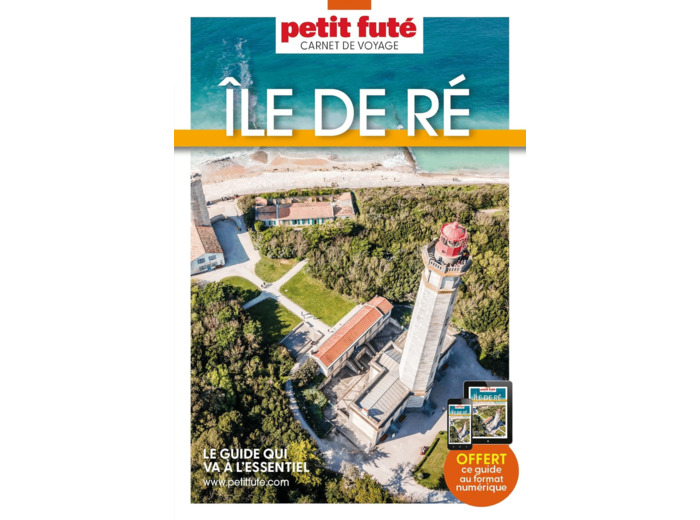 GUIDE ILE DE RE 2024 CARNET PETIT FUTE