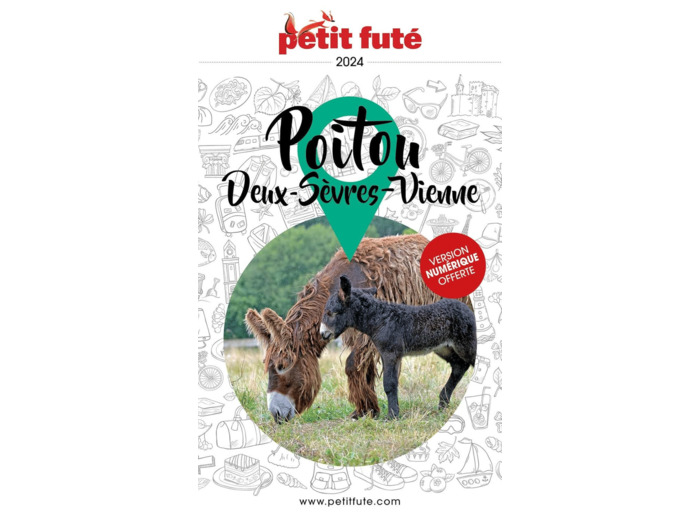 GUIDE POITOU - DEUX-SEVRES - VIENNE 2024 PETIT FUTE
