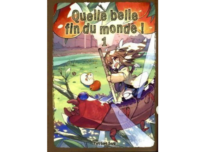 QUELLE BELLE FIN DU MONDE ! T01