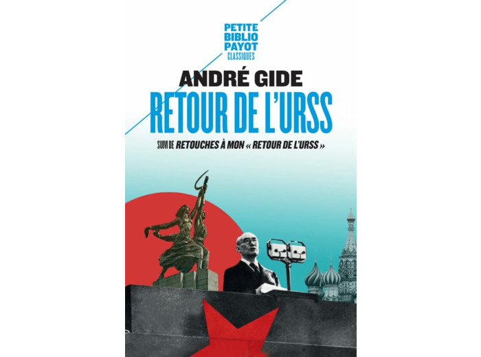RETOUR DE L'URSS - SUIVI DE : RETOUCHES A MON "RETOUR DE L'URSS"