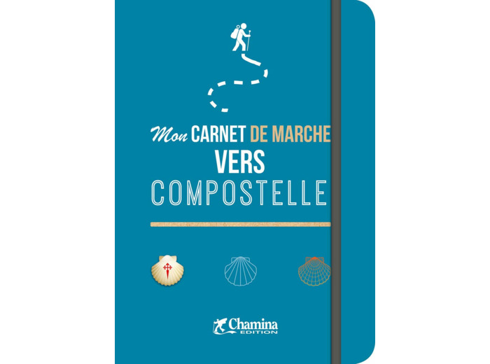 MON CARNET DE MARCHE VERS COMPOSTELLE