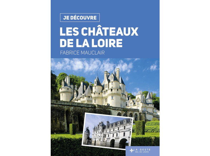LES CHATEAUX DE LA LOIRE